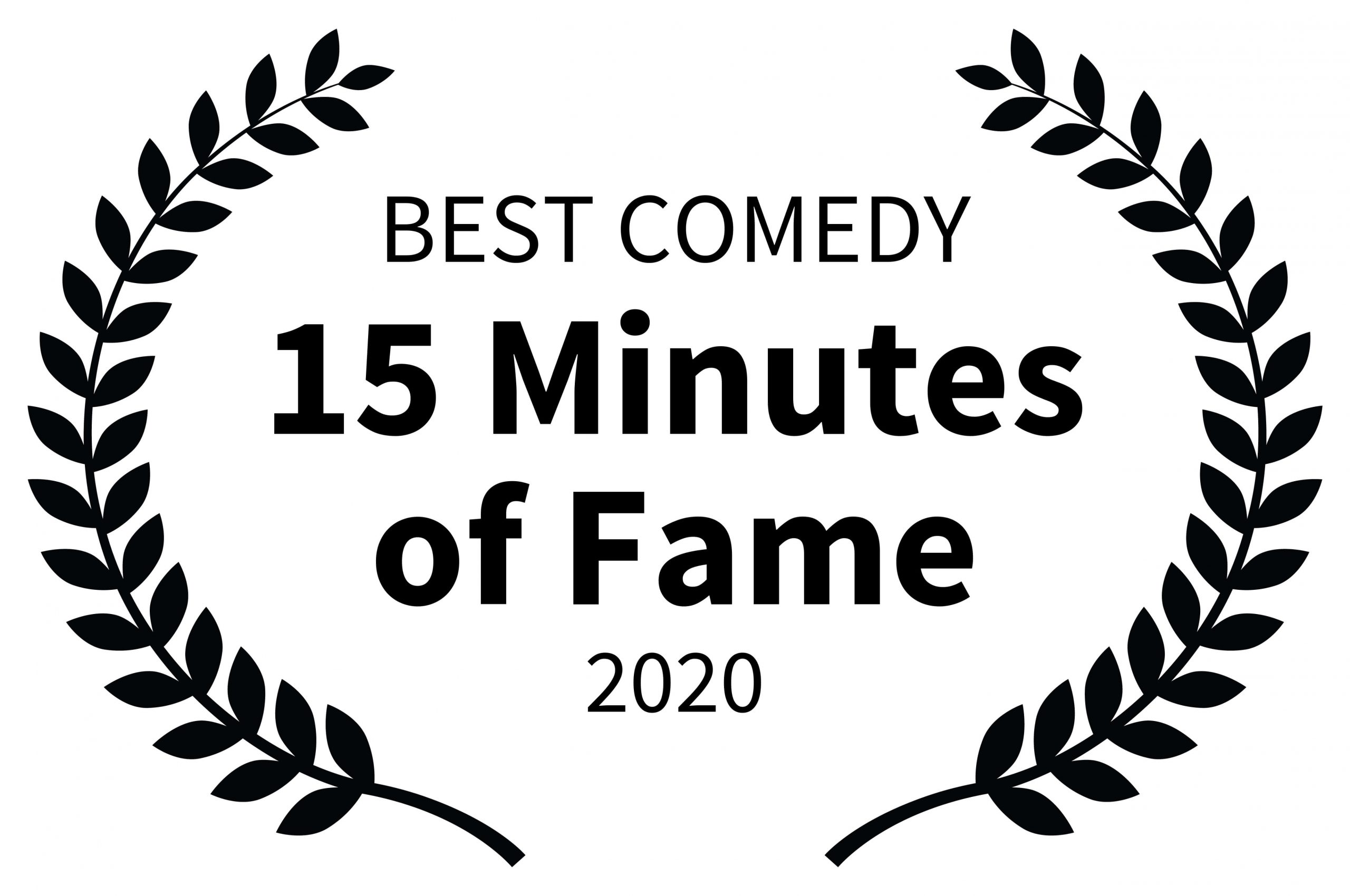BEST COMEDY - 15 MINUTES FAME 2020