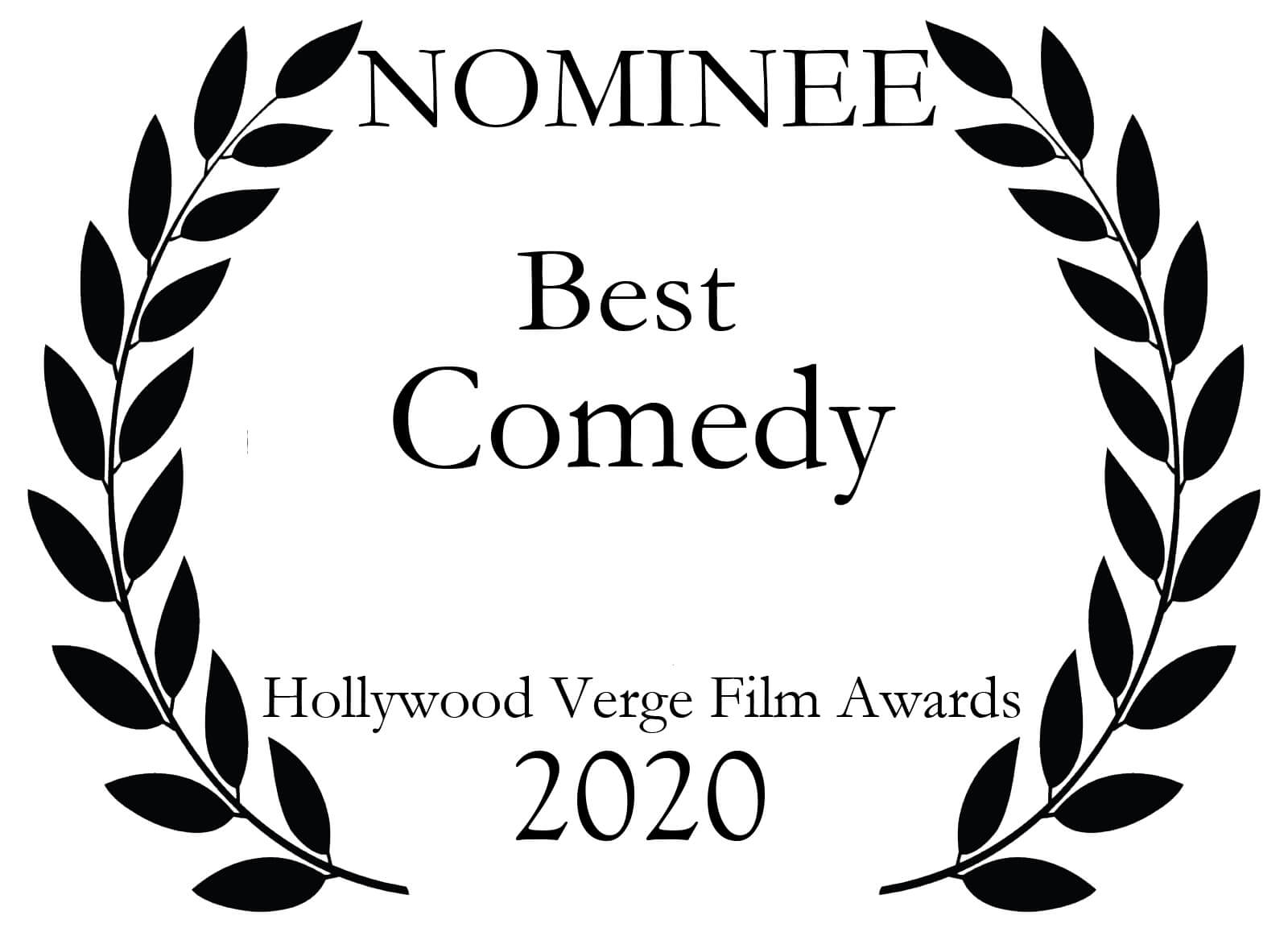 Nominee - Best Comedy - Hollywood Verge Film Awards 
